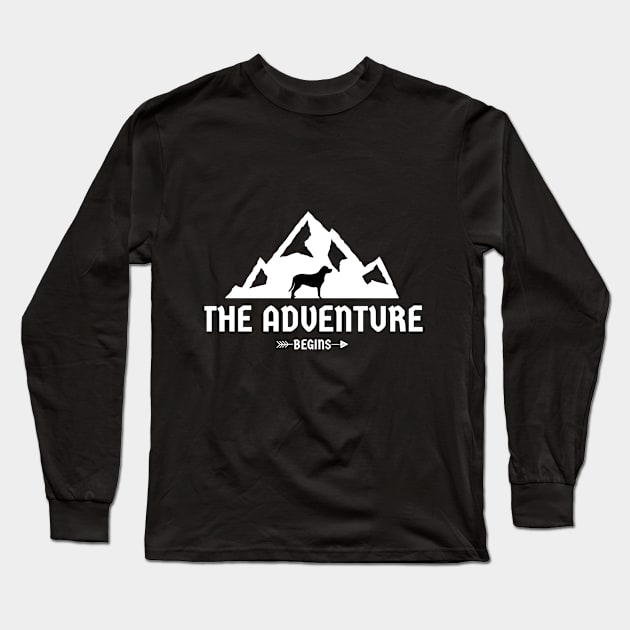 The Adventure Begins Long Sleeve T-Shirt by Dog Lovers Store